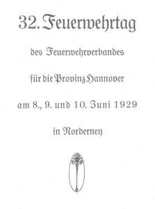 32. Provinzial-Feuerwehrtag vom 8. bis 10. Juni 1929