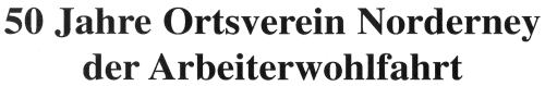 50 Jahre AWO Ortsverein